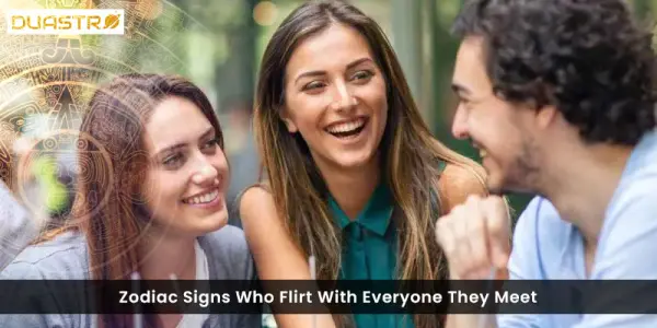 Zodiac Signs Who Flirt With Everyone They Meet